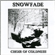 Snowfade - Choir Of Coldness